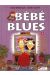 bébé blues tome 6 - nous traversons une zone de turbulence parentale