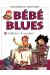 bébé blues tome 13 - l'addition, s'il vous plait !