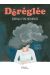 Déréglée - Journal d'une ménopause