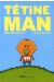 Tétine Man tome 1