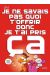 Je Ne Savais Pas Quoi T'offrir Donc Je T'ai Pris ça ; Fête Des Pères (édition 2010)