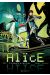 Alïce Tome 1 ; à la poursuite du lapin blanc
