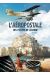 L'Aéropostale - Des pilotes de légende tome 3 - Vachet