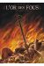 L'or des fous tome 3