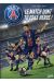 Paris Saint-Germain : Le Match Dont Tu Es Le Héros !