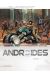 Androïdes - intégrale tome 1
