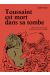 Toussaint est mort dans sa tombe