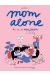 Mom alone