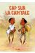 Cap sur la capitale