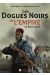 Les Dogues noirs de l'empire tome 1
