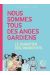 Nous sommes tous des anges gardiens