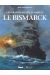 Les grandes batailles navales - Le bismarck