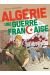 Algérie, une guerre française tome 2