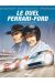 Le duel Ferrari-Ford