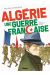 Algérie, une guerre française tome 3