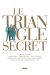 Le triangle secret - intégrale