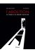 L'abolition, le combat de Robert Badinter