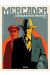 Mercader, l'assassin de Trotsky tome 2