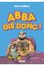 Abba dis donc !