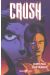 Crush tome 1 - le monstre s'éveille