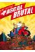 Pascal Brutal tome 4