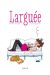 larguee