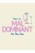 Mal dominant
