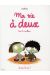 ma vie à deux ; pour le meilleur... et pour le pire !