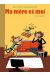 ma mère et moi tome 1 - chaud devant !