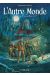 L'autre monde cycle 3 - tome 1