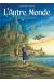 L'autre monde - cycle 4 tome 1 - Les brouillons 1/2
