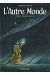 L'autre monde - cycle 4 tome 2
