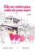 Elle ne rentre pas, celle de mon mari tome 1