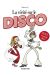 la vérité sur le disco
