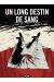 un long destin de sang Tome 2
