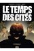 le temps des cités ; intégrale