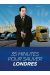 35 minutes pour sauver Londres tome 1