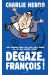 Dégaze, François !