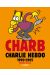 Charb dans Charlie Hebdo - l'anthologie 1992-2015