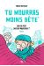 Tu mourras moins bête tome 2