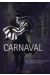 Carnaval tome 1 - le retour de l'homme qui portait un masque de lapin noir