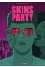 skins party
