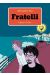 fratelli