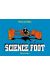 Science foot tome 2