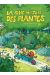 La folle histoire des plantes tome 1