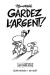 gardez l'argent