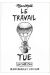Le travail tue