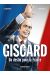 Giscard, un destin pour la France