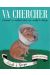 Va chercher - Comment un méchant chien m'a montré le chemin