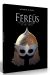 Féréus le fléau - Fils de la colère et du vent